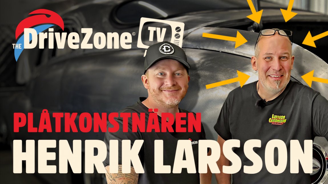 The Drivezone TV avsnitt Plåtkonstnären Henrik Larsson